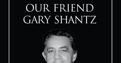 Remembering Our Friend Gary Shantz