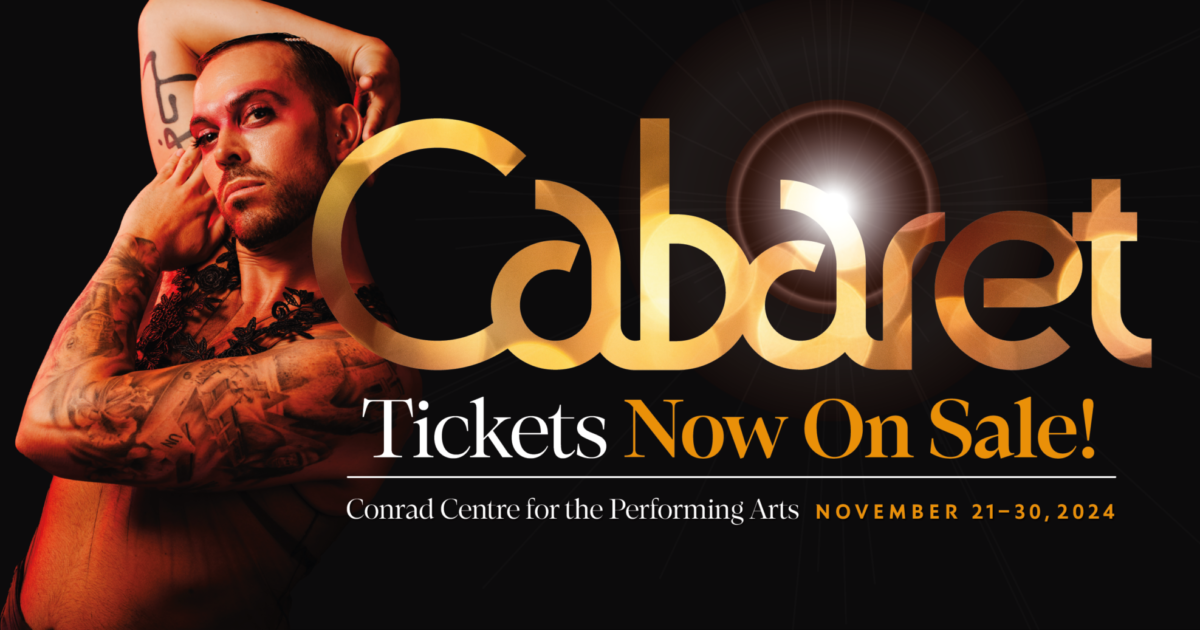 Cabaret Tickets NOW ON SALE!