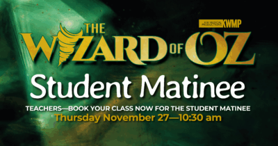 Attend “The Wizard of Oz” Student Matinee with Your Class