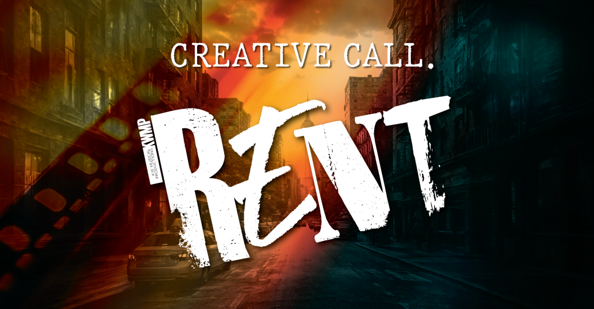 KWMPs Creative Call for RENT